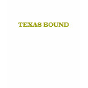 TEXAS BOUND t-shirts by waynejacob1 TEXAS BOUND t-shirts