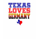 Texas Loves Germany t-shirts by BiggerTexas Texas Loves Germany t-shirts