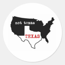 Texas / Not Texas Stickers