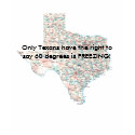 texas-road-map, Only Texans have the right to s... t-shirts by toriugly texas-road-map, Only Texans have the right to s... t-shirts