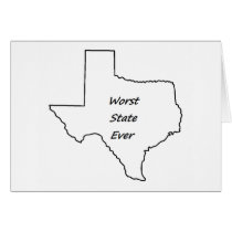 Texas Worst State Ever Greeting Card