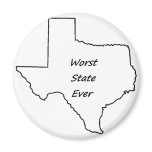 Texas Worst State Ever Magnets