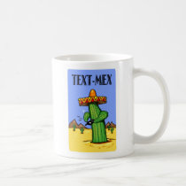 Text-Mex Coffee Mug mugs