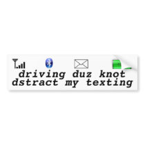 Texting and Driving bumper stickers by sgtgizmo Texting and Driving bumper stickers