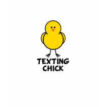Texting Chick t-shirts