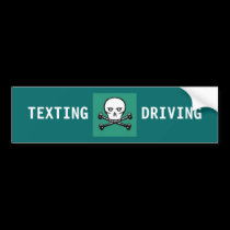 TEXTING DRIVING = Death bumper stickers