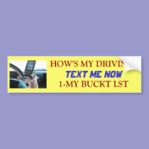 Texting, HOW'S MY DRIVING? Bumper sticker bumper stickers
