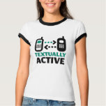 Textually Active t-shirts