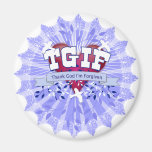 TGIF FRIDGE MAGNETS