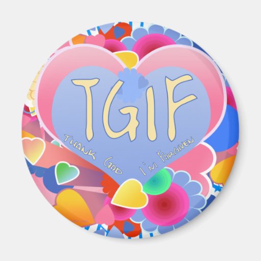 TGIF MAGNETS
