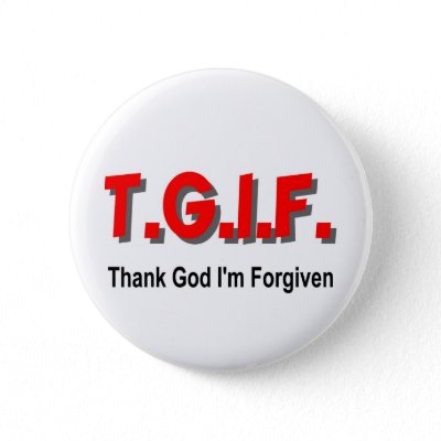 Christian Religious Gift on Tgif  Thank God I M Forgiven Christian Gift Item Buttons From Zazzle