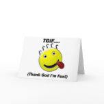 TGIF (Thank God I'm Fun) Greeting Cards