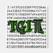 TGIPI - THANK GOD IT'S PI DAY! MARCH 14TH 3.14 REFRIGERATOR MAGNET