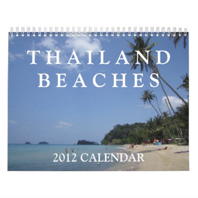 Thailand Beaches 2012 Calendar Thailand Beaches 2012 Calendar