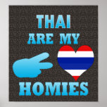 Thais are my Homies posters