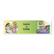Thank a Nurse - Maternity bumper stickers by Sylinden Thank a Nurse - Maternity bumper stickers