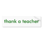 thank a teacher bumper sticker