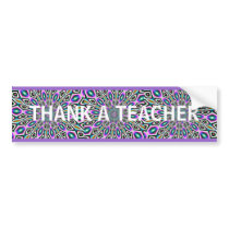 THANK A TEACHER - bumper sticker bumper stickers by Horseshoes3 THANK A TEACHER - bumper sticker bumper stickers