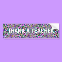 THANK A TEACHER - bumper sticker bumper stickers by Horseshoes3 THANK A TEACHER - bumper sticker bumper stickers