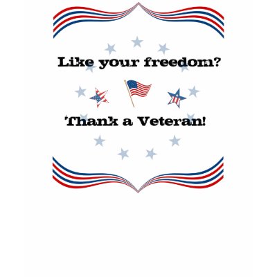 Thank a Vet! Tee Shirt by ashleyclem