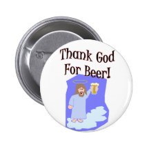 Thank God for Beer!! Button