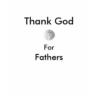 Thank God For Fathers