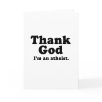 Thank god I'm an atheist cards