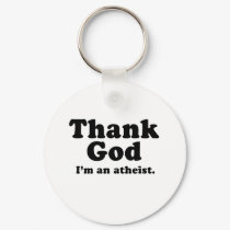 Thank god I'm an atheist keychains