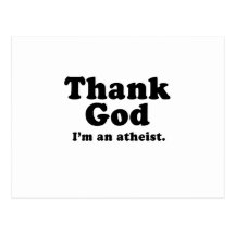 Thank god I'm an atheist Postcard