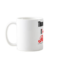 Thank God I'm For REAL Mug