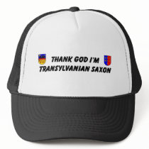 Thank God I'm Transylvanian Saxon Trucker Hats