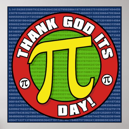 Thank God Its PI Day Poster print