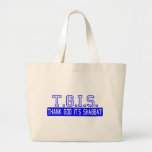 Thank God it's Shabbat! Bags