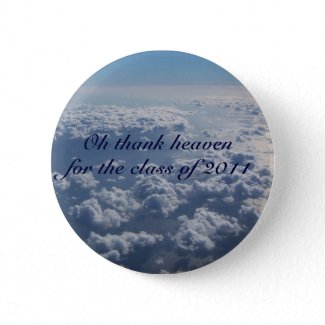 Thank heaven for the class of 2011 button