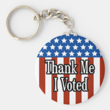 Thank Me. I Voted. Keychain