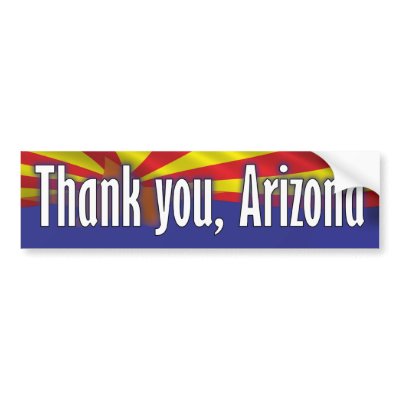 Thank you Arizona - Support Arizona Bumper Sticker