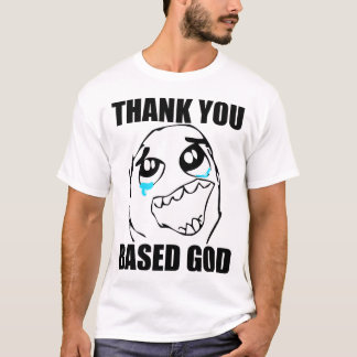 thank you based god t shirt