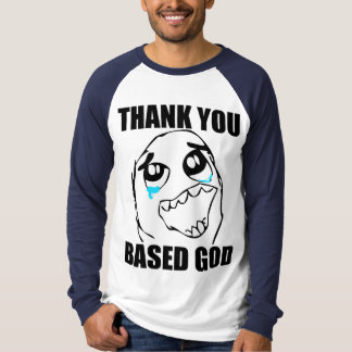 thank you based god t shirt