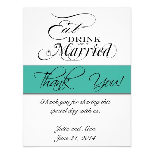 Thank You Card Eat, Drink, Be Married Turquoise Custom Invitations