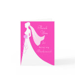 Thank you for being my bridesmaid - Pink Greeting Cards