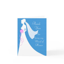 Thank you for being my Maid of Honor Card