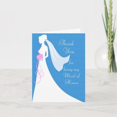 Thank you for being my Maid of Honor Card