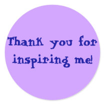 Thank you for inspiring me! stickers by ingasi Thank you for inspiring me! stickers