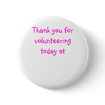 Thank you for volunteering today at buttons by PhotosbyVanessa Thank you for volunteering today at buttons