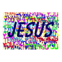 Thank you, Jesus posters