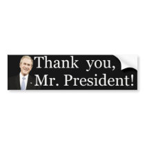 Thank you Mr President bumper stickers