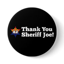 Thank You Sheriff Joe! Pinback Buttons