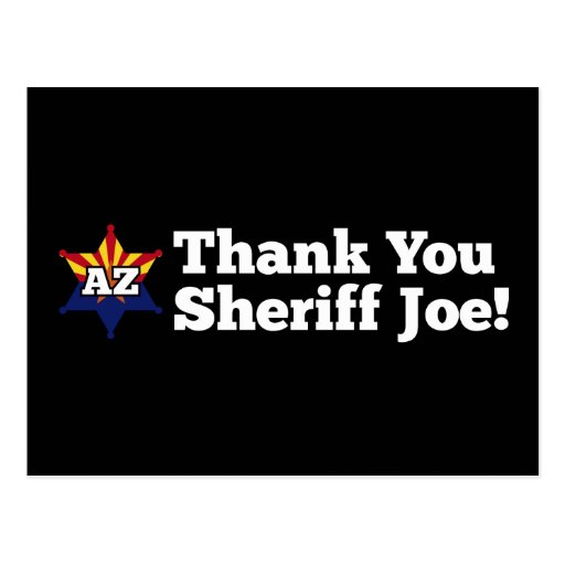 Thank You Sheriff Joe! Postcards