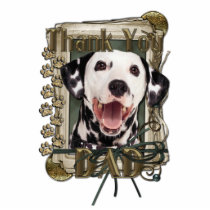 Thank You - Stone Paws - Dalmatian - Dad Photo Cut Out