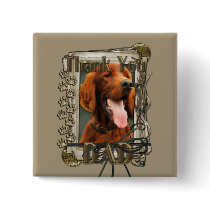 Thank You - Stone Paws - Irish Setter - Dad Pinback Buttons